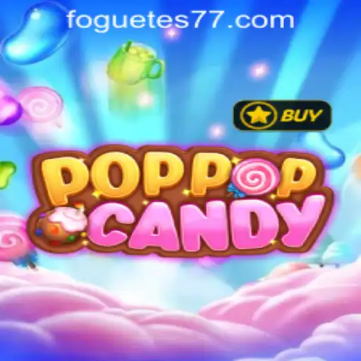 POPPOPCANDY: Uma Aventura Doce e Explosiva com FOGUETES777.COM